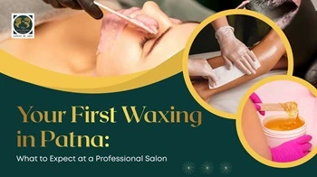 What to Expect from First-Time Waxing